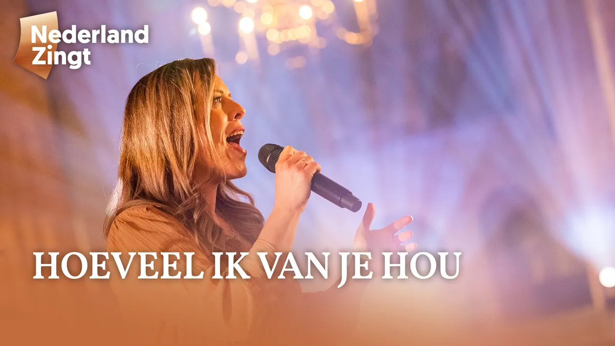 Luister 'Hoeveel Ik van je hou' - Nederland Zingt