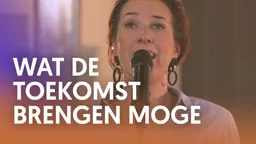 Cover van het lied Wat de toekomst brengen moge