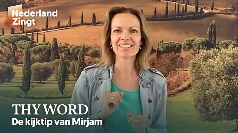 De kijktip van Mirjam: 'Thy Word'